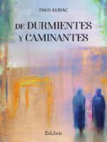 De Durmientes y Caminantes
