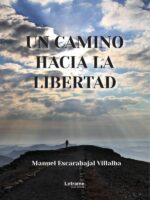 Un camino hacia la libertad