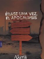 Érase una vez, el apocalipsis