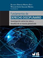 Fundamentos de Derecho disciplinario:Investigación sobre los retos y desafíos de un mundo globalizado