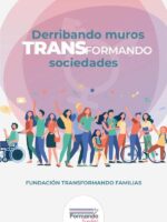 Derribando muros, TransFormando sociedades