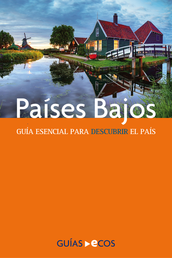 Países Bajos:Guía esencial para descubrir el país