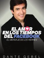 El amor en los tiempos del Facebook:El mensaje de los viernes