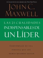 Las 21 cualidades indispensables de un líder