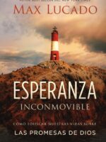 Esperanza inconmovible:Edificar nuestras vidas sobre las promesas de Dios