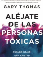 Aléjate de las personas tóxicas:Cuándo dejar una amistad