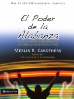 El poder de la alabanza:Se narra como la dinámica de la alabanza revoluciona vidas