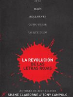 La revolución de las letras rojas:¿Y si Jesús realmente quiso decir lo que dijo?