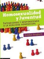 Homosexualidad y juventud:Entendiendo y respondiendo a la realidad homosexual