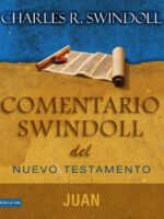 Comentario Swindoll del Nuevo Testamento: Juan