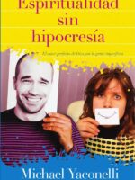 Espiritualidad sin hipocresía:El amor perfecto de Dios por la gente imperfecta