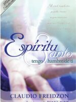 Espíritu Santo, tengo hambre de ti - edición revisada