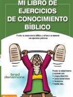 Mi libro de ejercicios de conocimiento bíblico:Prueba tu conocimiento bíblico y refresca tu memoria con ejercicios prácticas