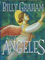 Los ángeles:Agentes secretos de Dios