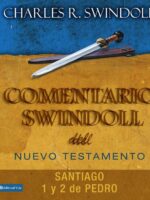 Comentario Swindoll del Nuevo Testamento: Santiago, 1 y 2 Pedro
