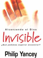 Alcanzando al Dios invisible:¿Qué podemos esperar encontrar?