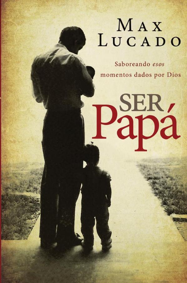 Ser papá:Saboreando esos momentos dados por Dios
