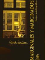 Marginales y marginados:Ensayo Autobiográfico