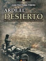 Arde el desierto. La guerra de Ifni-Sahara