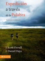 Expedición a través de la palabra:Guía para entender y aplicar la Biblia