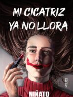 Mi cicatriz ya no llora