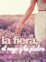 La fiera, el rayo y la piedra