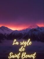 La règle de Saint Benoît