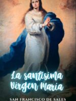 La Santísima Virgen María