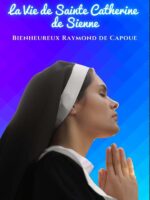 La Vie de Sainte Catherine de Sienne