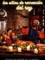 Los sitios de recreación del rey