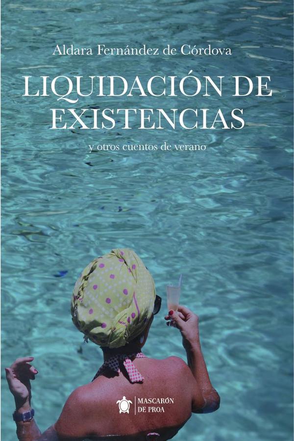 Liquidación de existencias :Y otros cuentos de verano