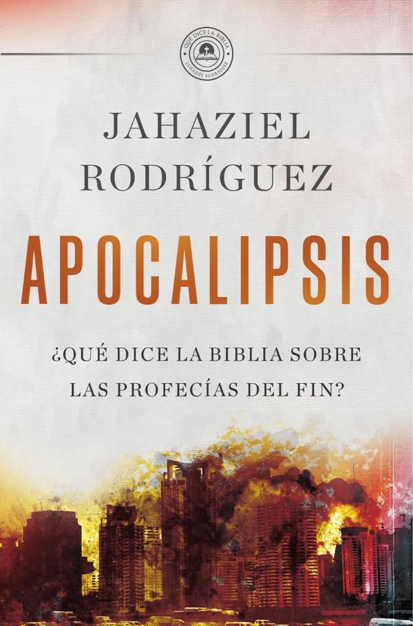 Apocalipsis :¿Qué dice la Biblia sobre las profecías del fin?
