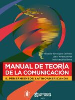 Manual de teoría de la comunicación II:Pensamientos latinoamericanos