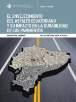 El envejecimiento del asfalto ecuatoriano y su impacto en la durabilidad de los pavimentos