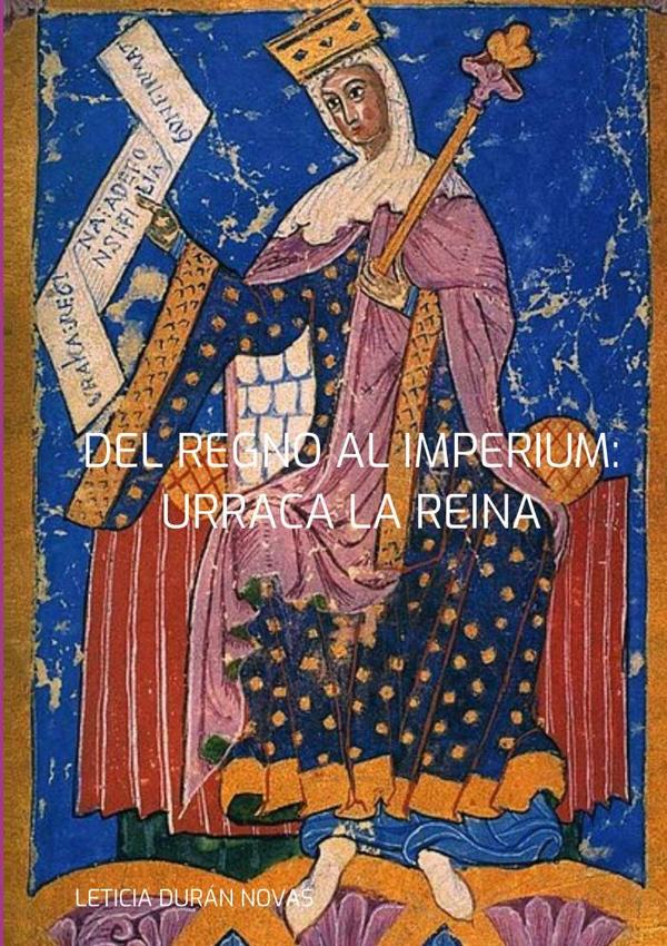 Del Regno Al Imperium:URRACA LA REINA