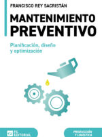 Mantenimiento preventivo. Planificación, diseño y optimización