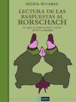 Lectura de las respuestas al Rorschach:Lo que el sujeto dice y hace ante la prueba
