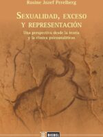 Sexualidad, exceso y representación:Una perspectiva desde la teoría y la clínica psicoanalíticas