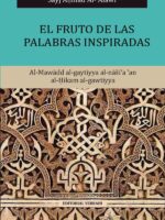 El fruto de las palabras inspiradas:Al-Mawaadd al-gaytiyya alnaasi?a ?an al-Hikam al-gawtiyya