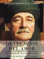 Develación del amor:El camino de la remembranza hacia la unión con el Amado