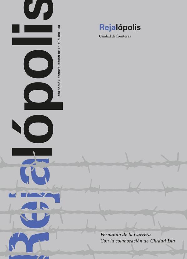 Rejalópolis:Ciudad de fronteras