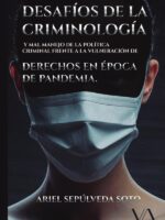 Desafíos de la criminología y mal manejo de la política criminal frente a la vulneración de derechos en época de pandemia