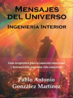 Mensajes del Universo: Ingeniería Interior