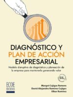 Diagnóstico y plan de acción empresarial:Modelo disruptivo de diagnóstico y planeación de la empresa para mantenerla generando valor