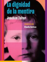 La dignidad de la mentira