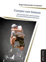 Cuerpos con historia:Una perspectiva constructivista de la psicomotricidad relacional