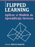 Flipped learning:Aplicar el modelo de Aprendizaje Inverso