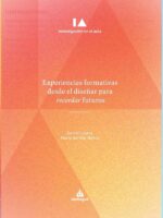 Experiencias formativas desde el diseñar para recordar futuros
