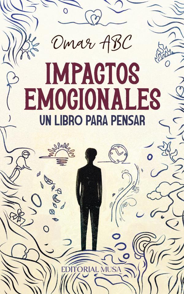 Impactos Emocionales:Un Libro Para Pensar