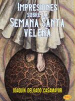 Impresiones sobre la semana santa veleña